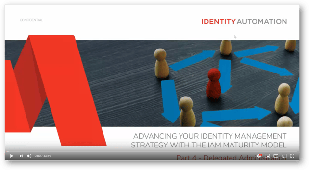 Advancing Your Identity Management Strategy With Delegated Administration